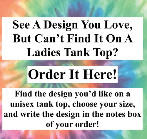 Get What You're Looking For On A Ladies Tank Top