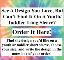 Load image into Gallery viewer, Get What You&#39;re Looking For On A Youth Or Toddler Long Sleeve